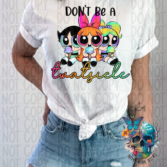 Don't be a twatsicle