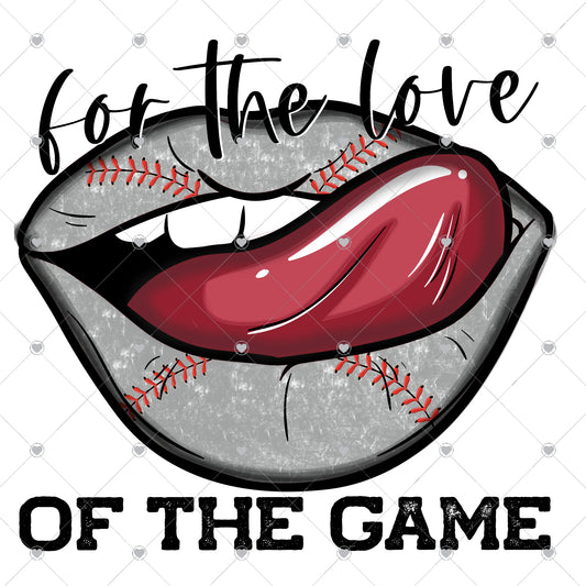 Baseball Lips For The Love of The Game Ready To Press Sublimation and DTF Transfer