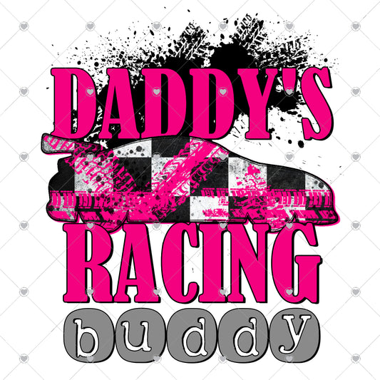 Daddys Racing Buddy Pink Ready To Press Sublimation and DTF Transfer