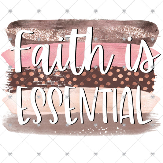 Faith Is Essential Nude Colors Ready To Press Sublimation and DTF Transfer
