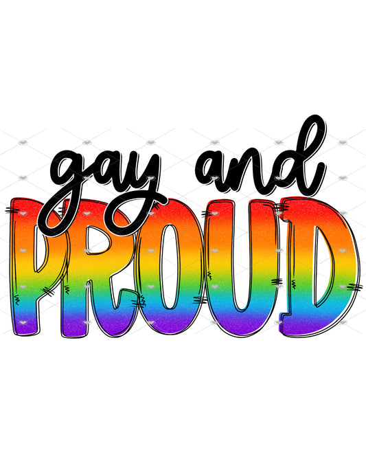 Gay and Proud Ready To Press Sublimation Transfer