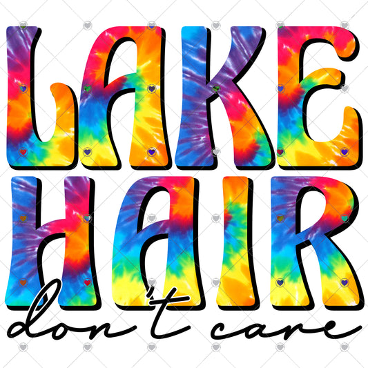 Lake Hair Dont Care Ready To Press Sublimation Transfer