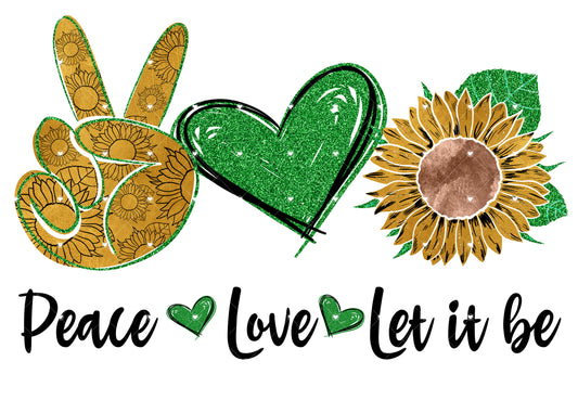 Peace Love Let it Be Ready To Press Sublimation Transfer
