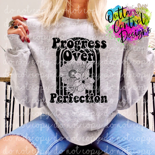 Progress Over Perfection Ready To Press Sublimation and DTF Transfer