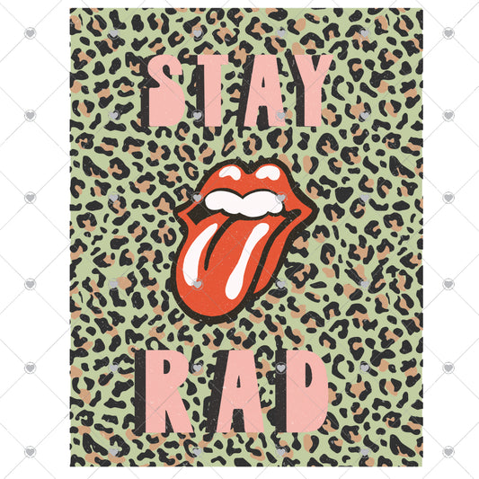 Stay Rad Ready To Press Sublimation and DTF Transfer
