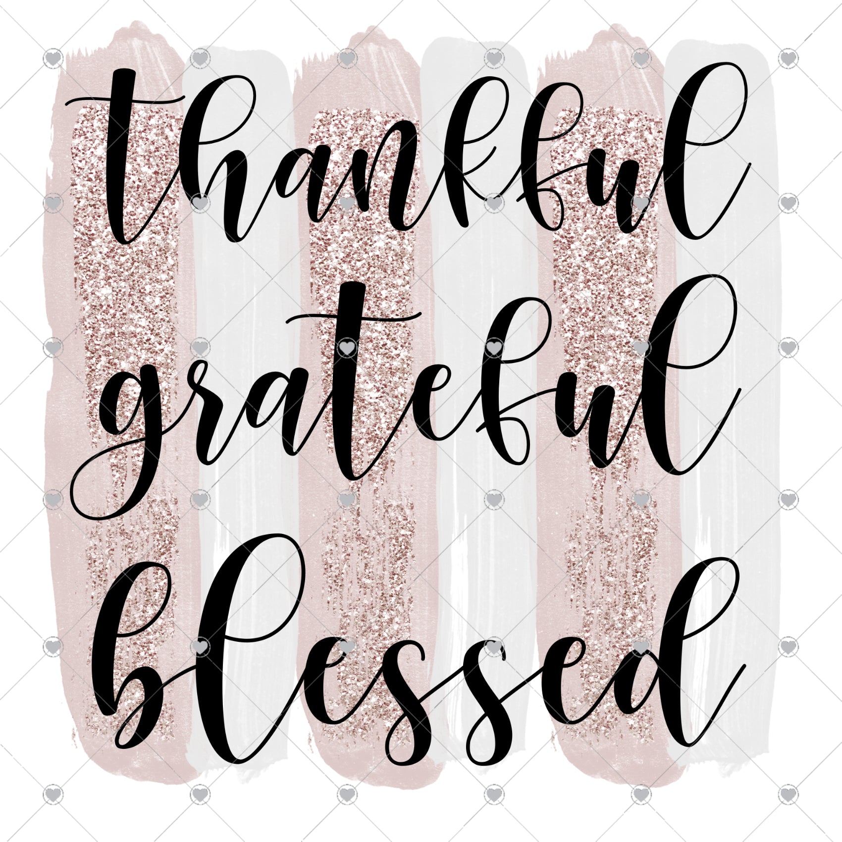 Thankful Grateful Blessed Ready To Press Sublimation And Dtf Transfer