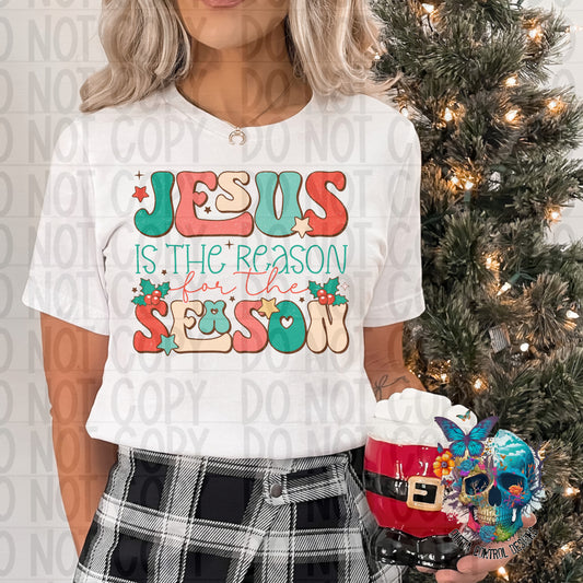 Jesus is the Reason Ready to Press Sublimation and DTF Transfer