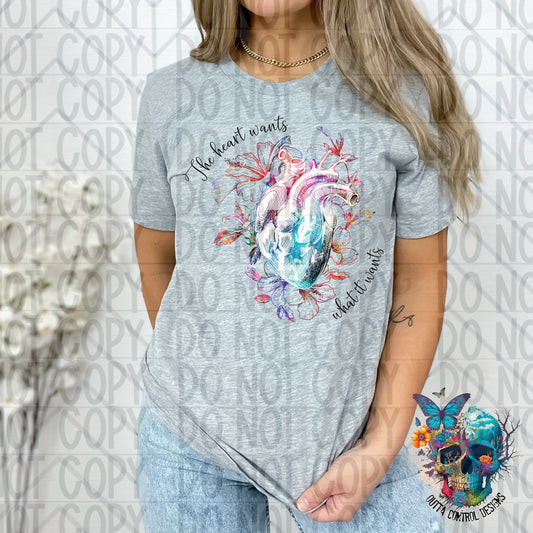 The Heart wants what it wants Ready to Press Sublimation and DTF Transfer
