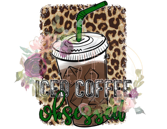 Iced Coffee Obsessed Ready To Press Sublimation Transfer