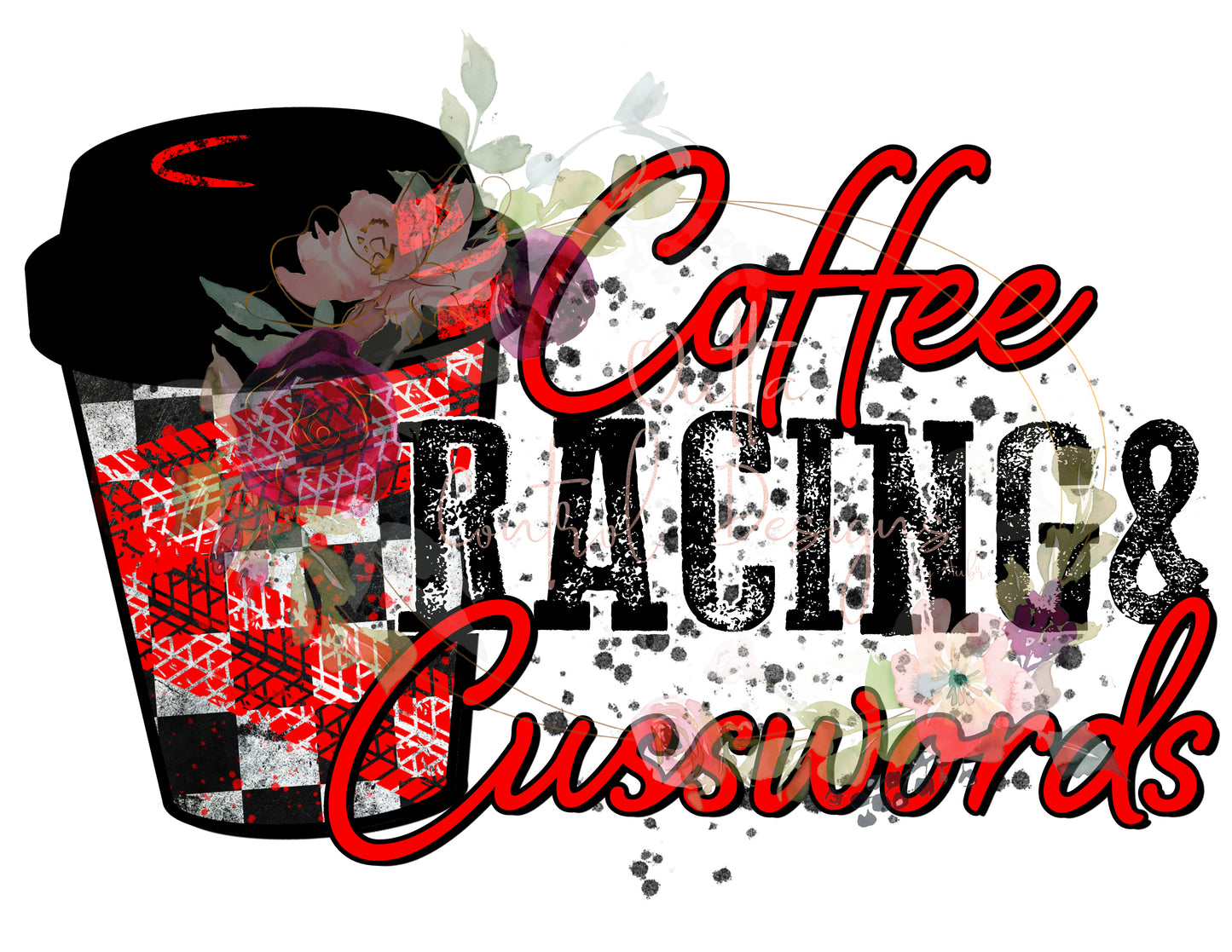 Coffee Racing and Cusswords Red Ready To Press Sublimation Transfer