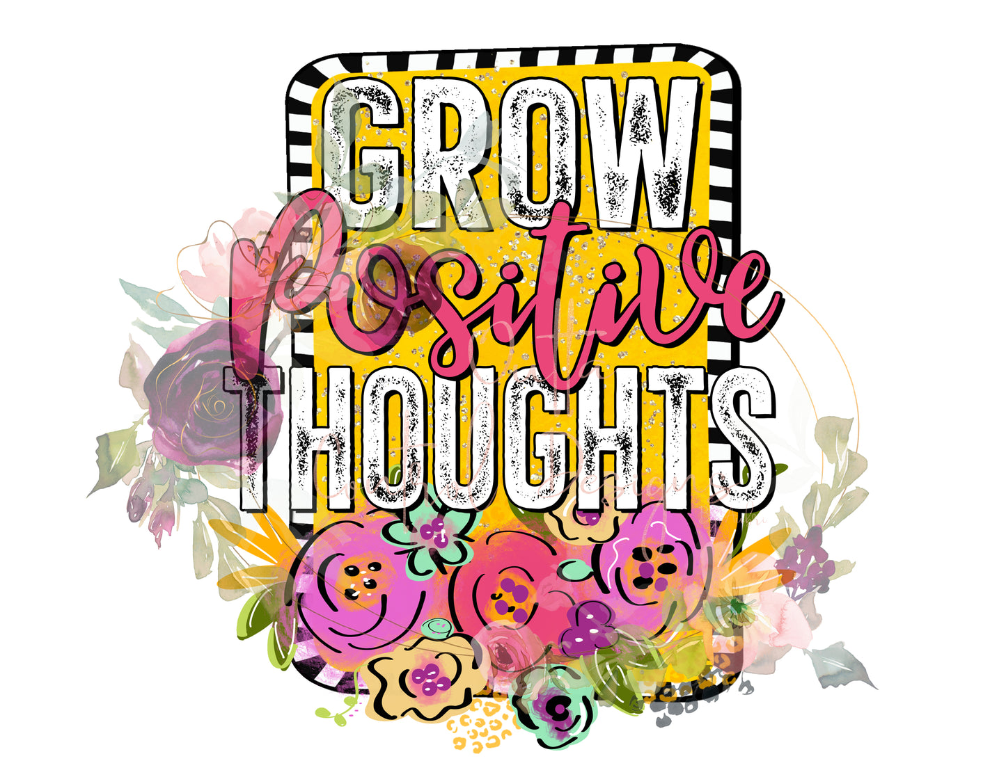Grow Positive Thoughts Ready To Press Sublimation Transfer