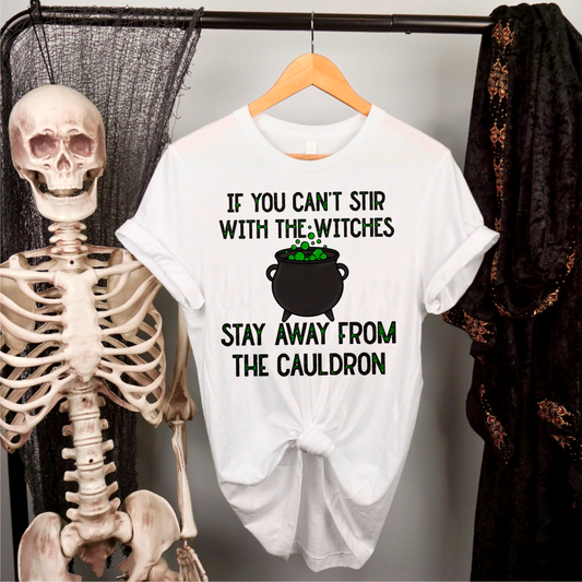 Stay Away From The Cauldron Ready To Press Sublimation and DTF Transfer