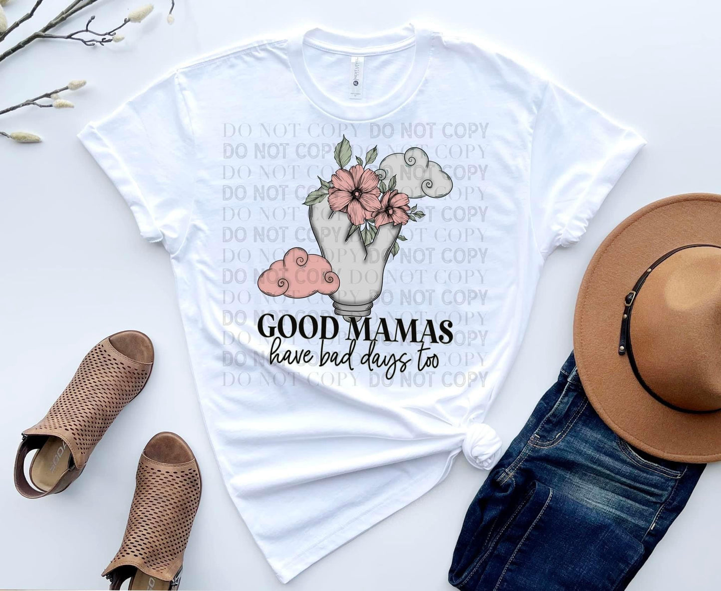 Good Mamas/Moms have bad days too Ready to Press Sublimation and DTF Transfer