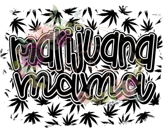 Marijuana Mama Ready To Press Sublimation Transfer