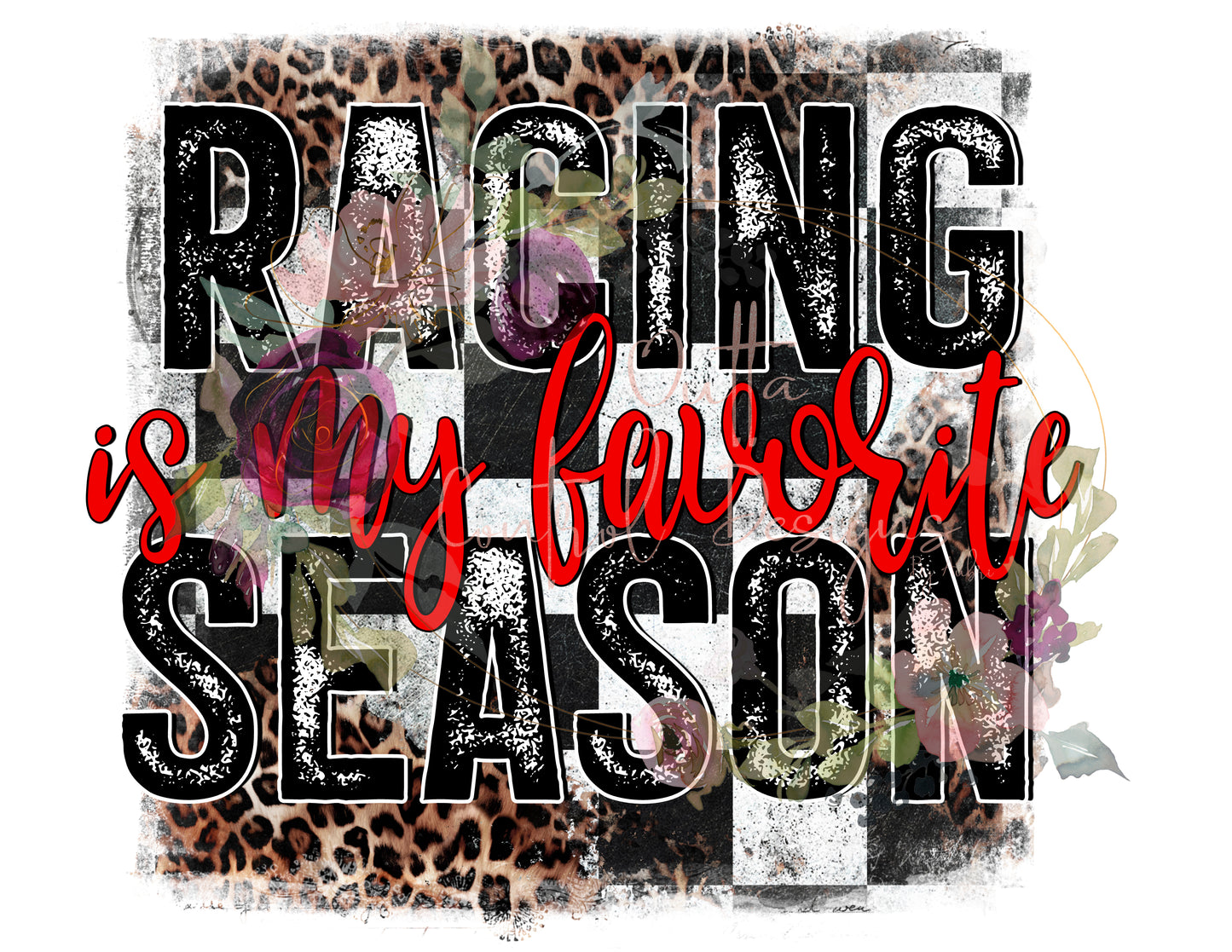 Racing is my Favorite Season Ready To Press Sublimation Transfer