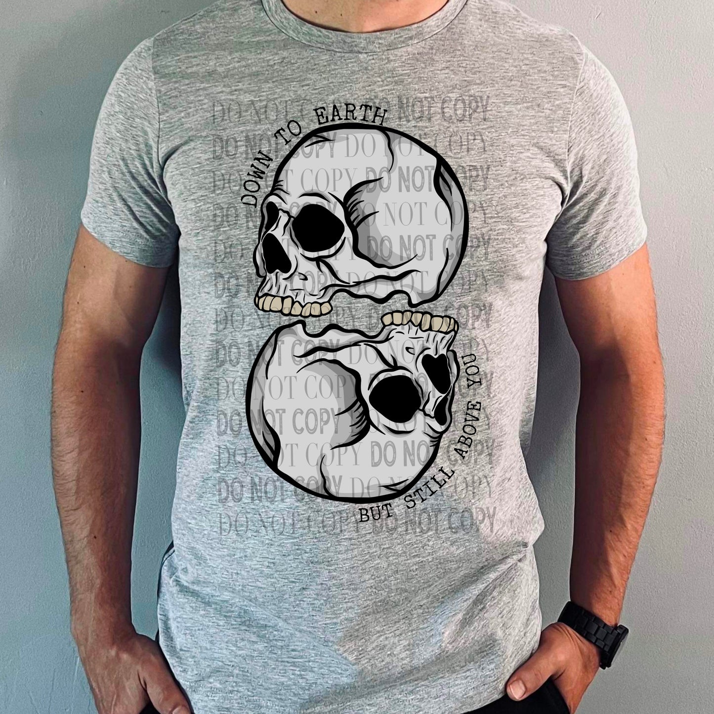 Still Above You Skulls Ready To Press Sublimation and DTF Transfer