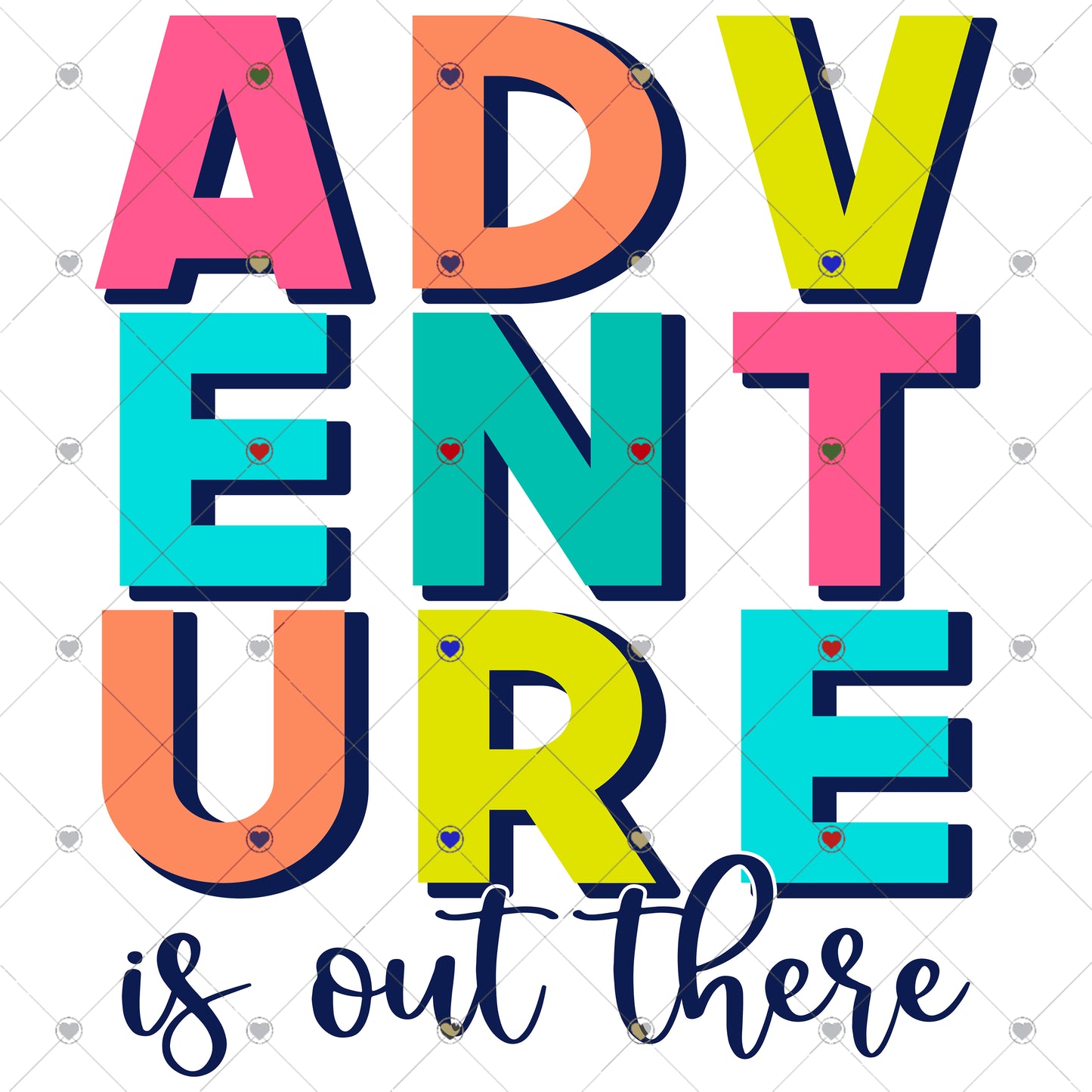 Adventure is Out There Ready To Press Sublimation Transfer