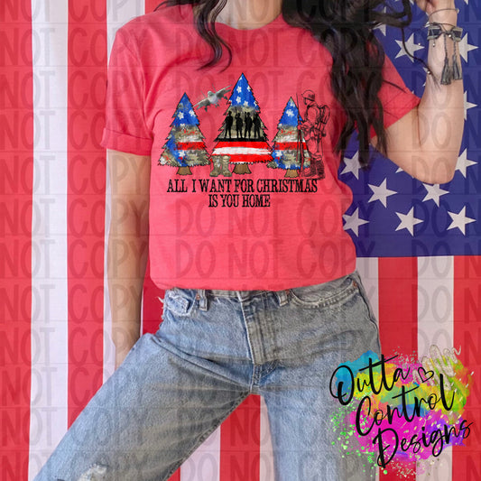 All I want for Christmas is you Home Military Ready To Press Sublimation and DTF Transfer