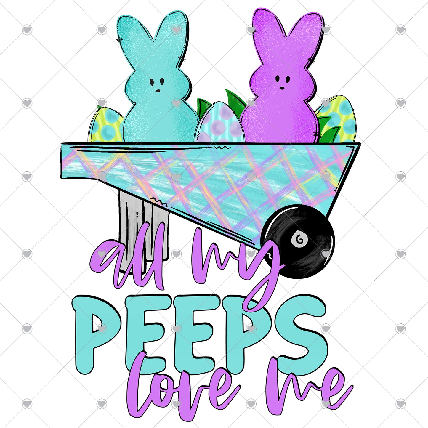 All My Peeps Love Me Ready To Press Sublimation Transfer