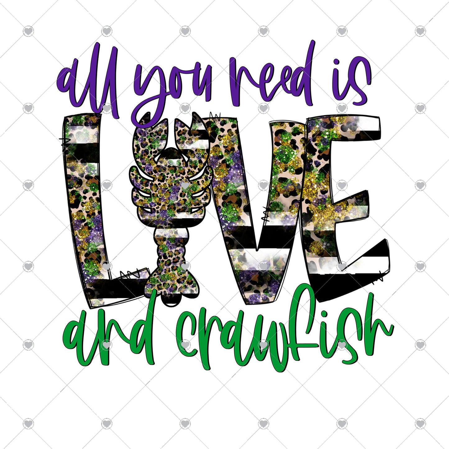 All You Need is Love and Crawfish Ready To Press Sublimation Transfer