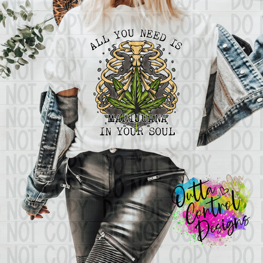 All You Need Is Marijuana Ready To Press Sublimation and DTF Transfer