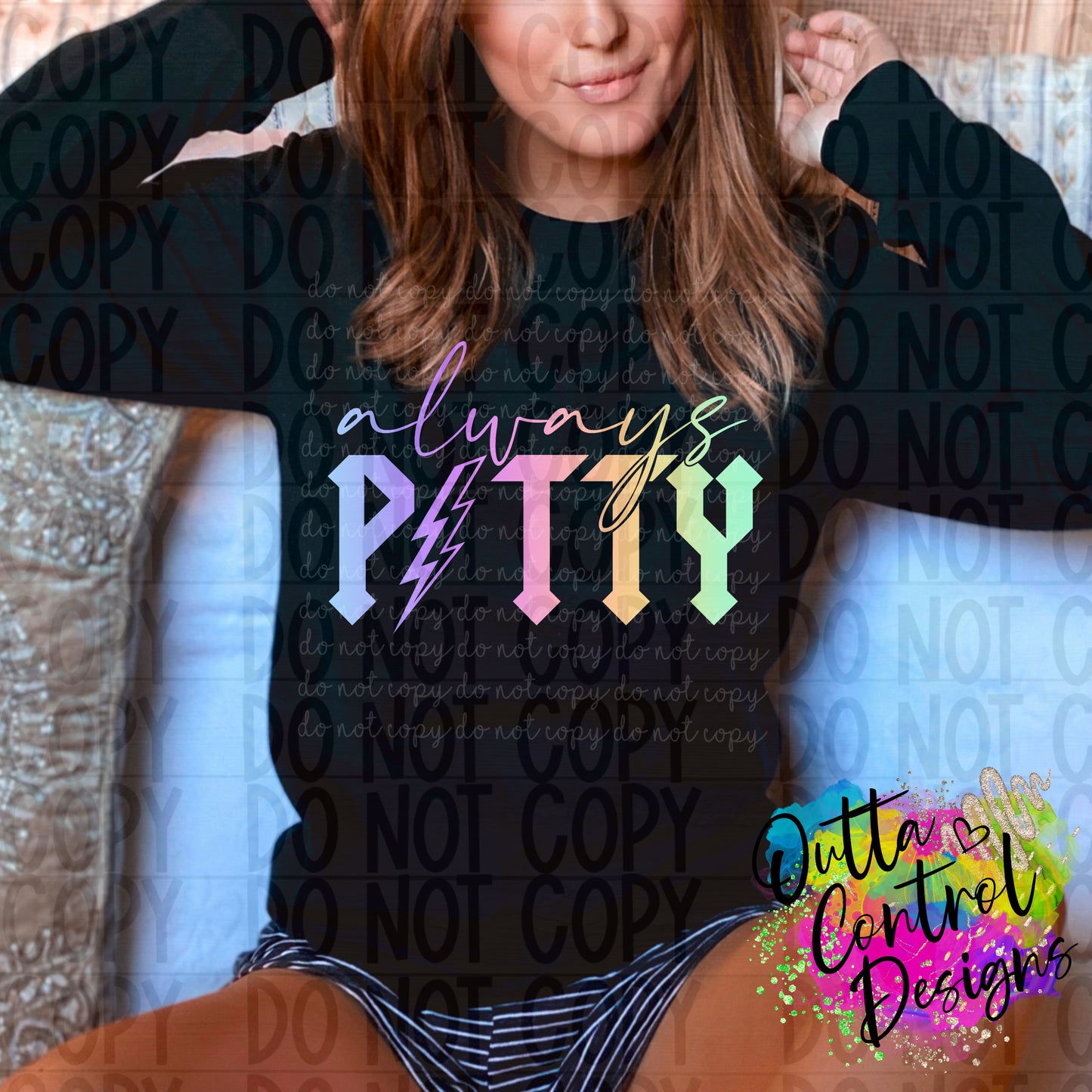 Always Petty Rainbow Ready To Press Sublimation and DTF Transfer