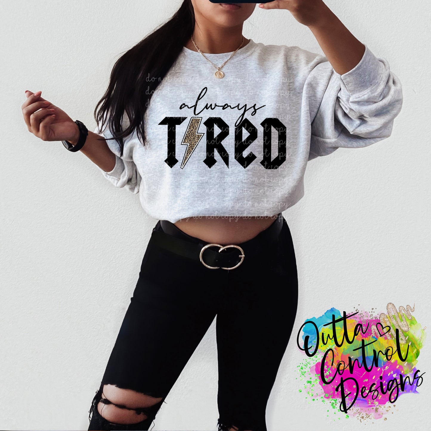 Always Tired | 2 Ready To Press Sublimation and DTF Transfer