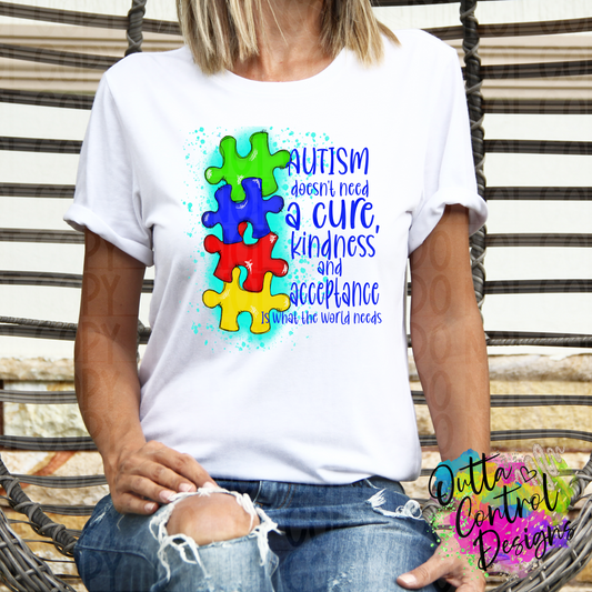 Autism Doesn't Need A Cure Ready To Press Sublimation and DTF Transfer