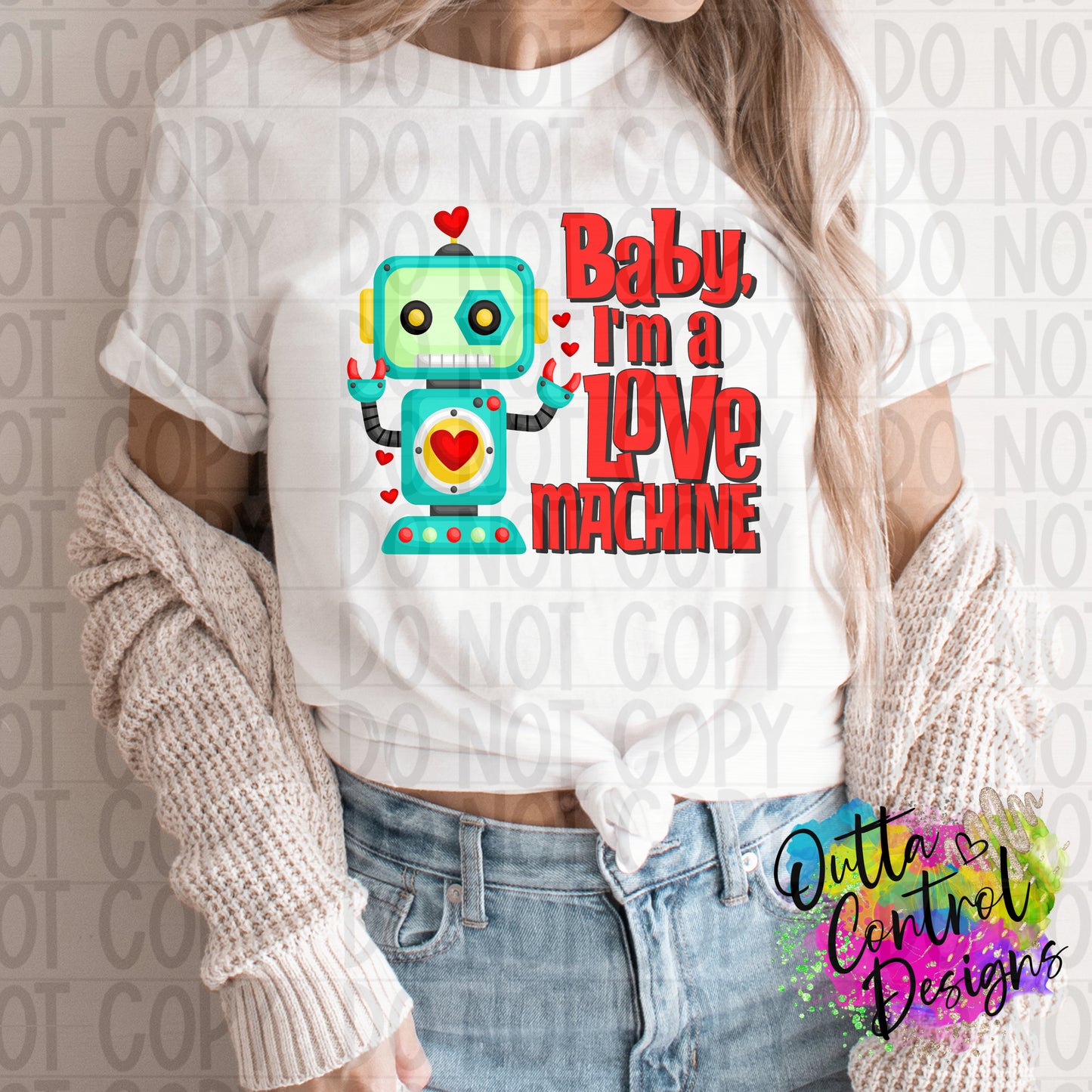 Baby I'm a Love Machine Ready to Press Sublimation and DTF Transfer