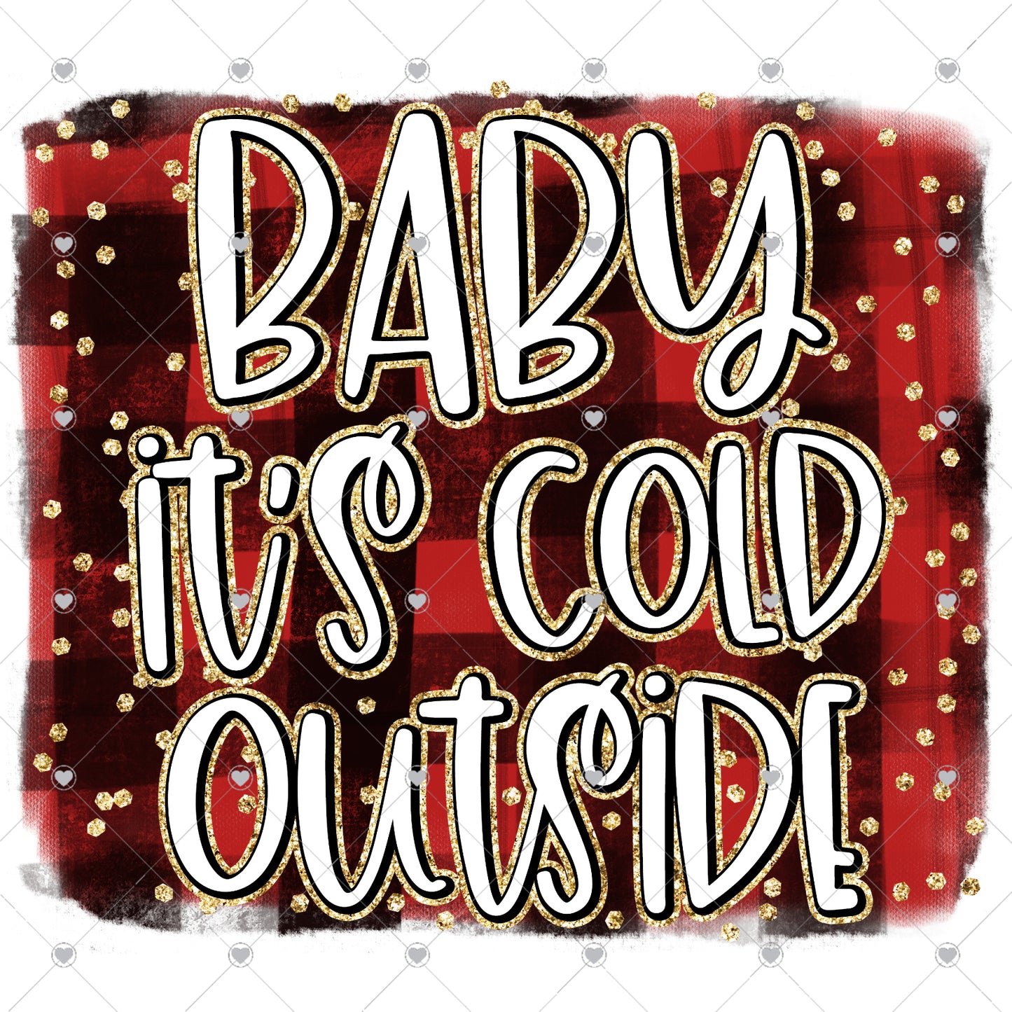 Baby It's Cold Outside Ready To Press Sublimation and DTF Transfer