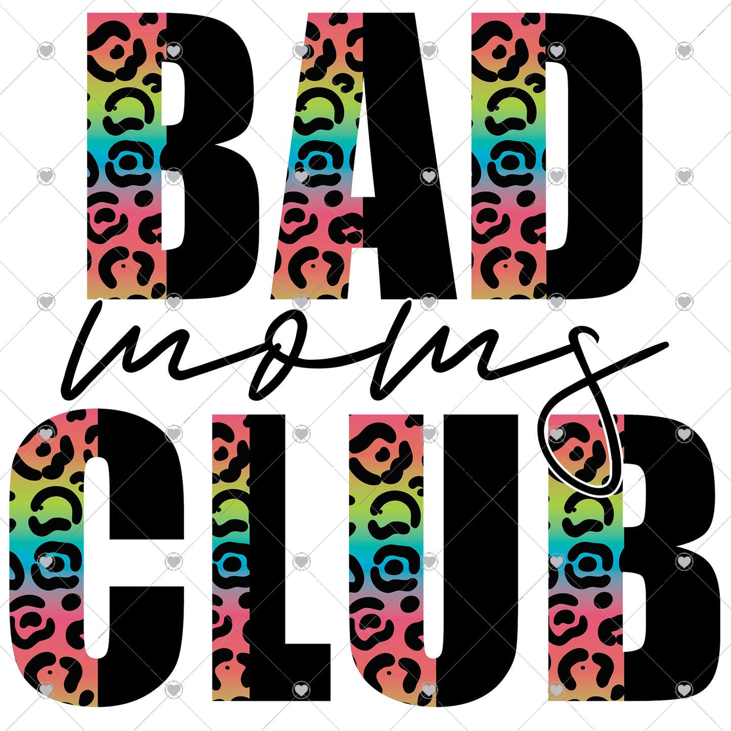 Bad Moms Club Ready To Press Sublimation Transfer