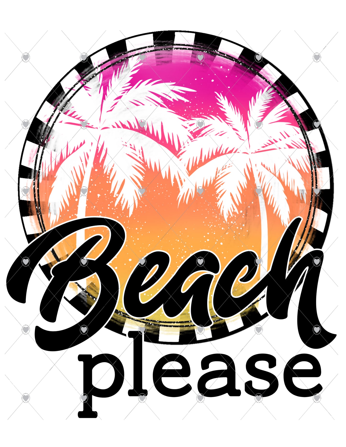 Beach Please Ready To Press Sublimation Transfer