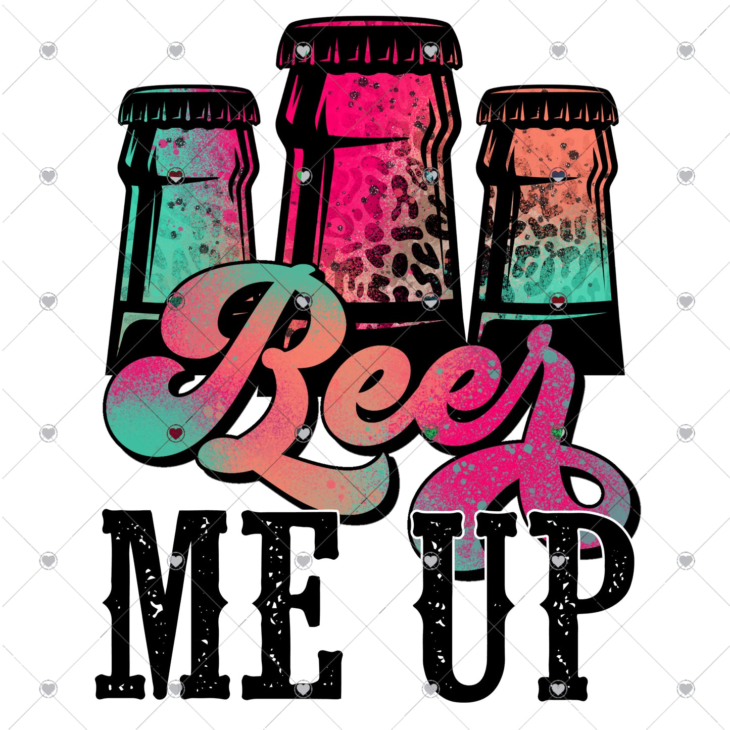 Beer Me Up Ready To Press Sublimation Transfer