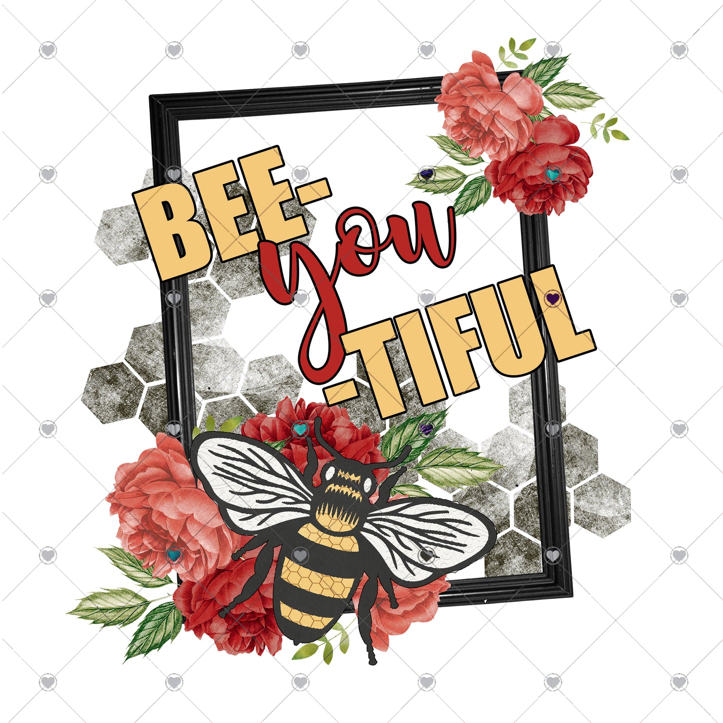 Bee You Tiful Ready To Press Sublimation and DTF Transfer