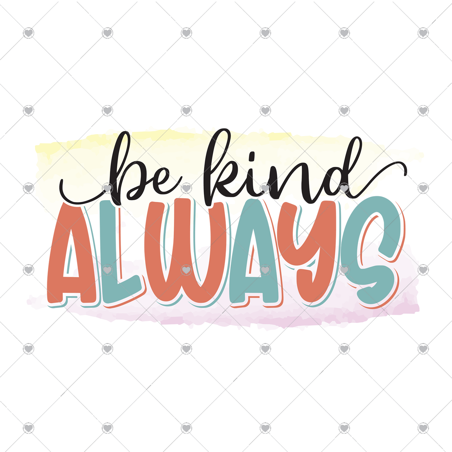 Be Kind Always Orange/Blue Ready To Press Sublimation and DTF Transfer