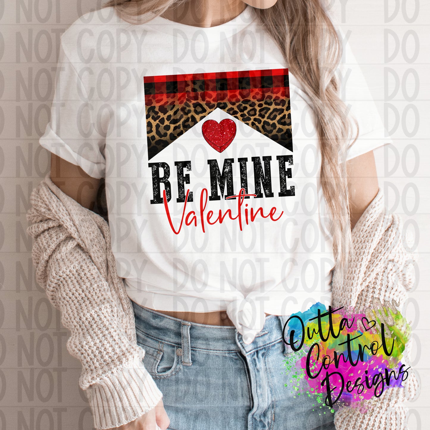 Be Mine Valentine Ready to Press Sublimation and DTF Transfer