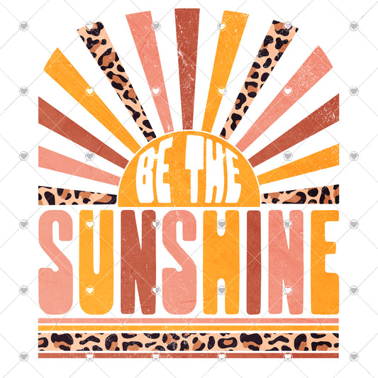 Be The Sunshine Ready To Press Sublimation and DTF Transfer