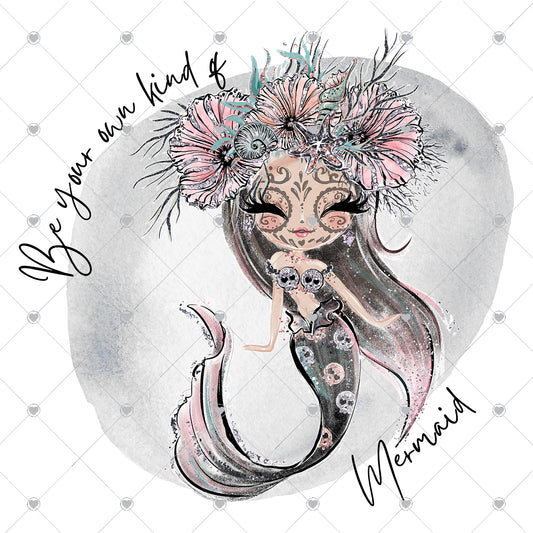 Be Your Own Kind of Mermaid Ready To Press Sublimation and DTF Transfer