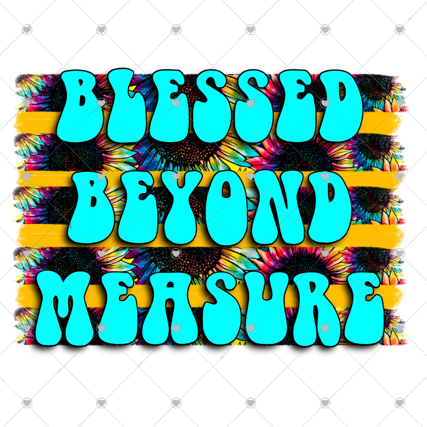 Blessed Beyond Measure Ready To Press Sublimation and DTF Transfer