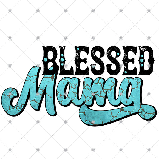 Blessed Mama Turquoise Ready To Press Sublimation and DTF Transfer