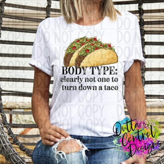 Body Type Tacos Ready To Press Sublimation and DTF Transfer