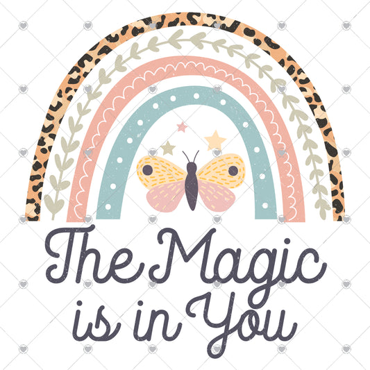 Rainbow | The Magic Is In You Ready To Press Sublimation and DTF Transfer