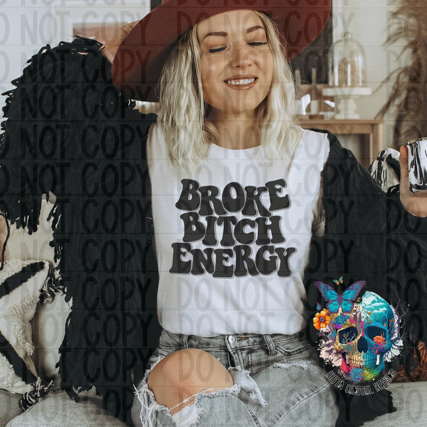 Broke Bitch Energy Ready to Press Sublimation and DTF Transfer