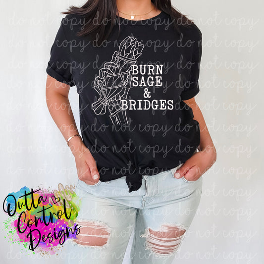 Burn Sage and Bridges | White Ready to Press Sublimation and DTF Transfer