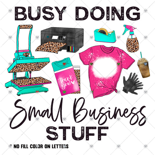Busy doing small business stuff Ready To Press Sublimation and DTF Transfer