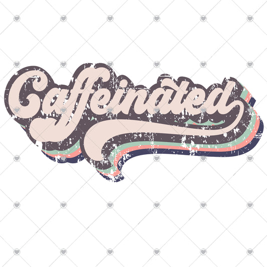 Caffeinated Retro Ready To Press Sublimation and DTF Transfer