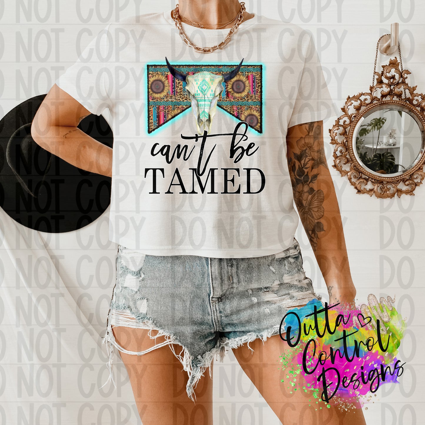 Can't Be Tamed Ready to Press Sublimation and DTF Transfer