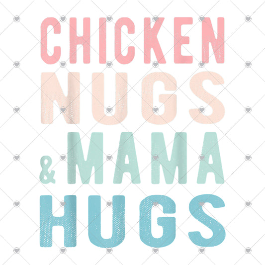 Chicken Nugs Mama Hugs Ready To Press Sublimation and DTF Transfer