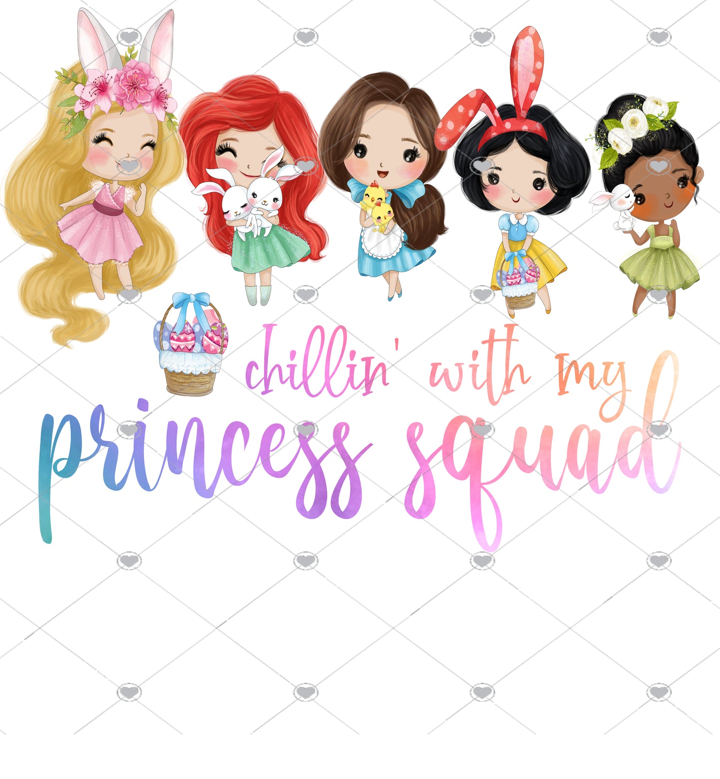 Chillin' with my Princess Squad Easter
