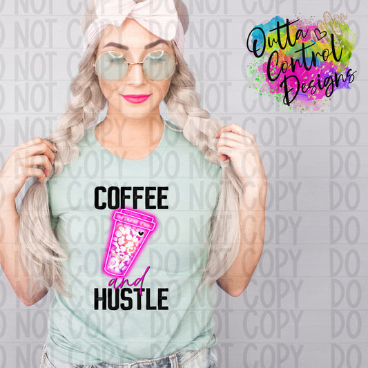 Coffee and Hustle Neon Ready To Press Sublimation and DTF Transfer